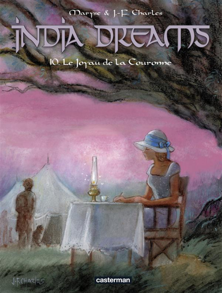 INDIA DREAMS - T10 - LE JOYAU DE LA COURONN E - CHARLES - Casterman