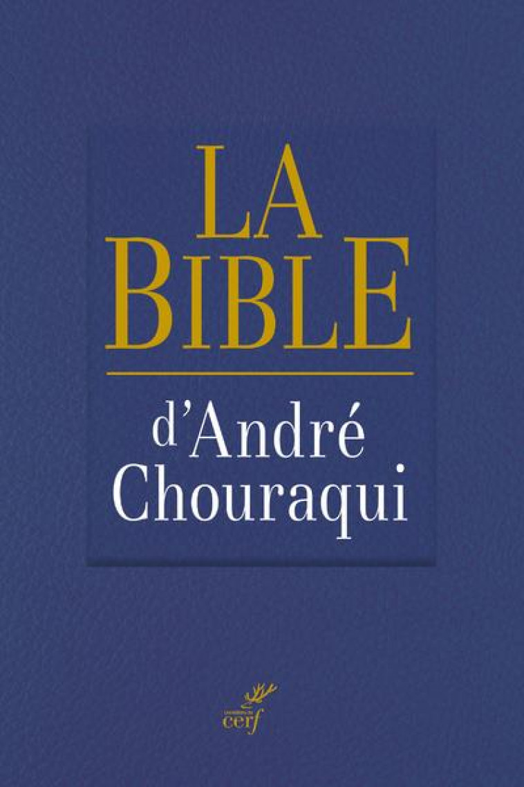 LA BIBLE D-ANDRE CHOURAQUI - COLLECTIF - CERF