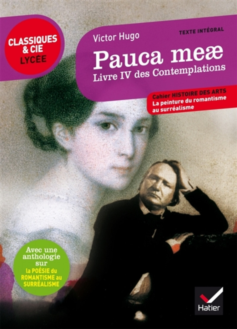 PAUCA MEAE (LIVRE IV DES CONTEMPLATIONS) - SUIVI D-UN PARCOURS SUR LA POESIE DU ROMANT - HUGO VICTOR - Hatier
