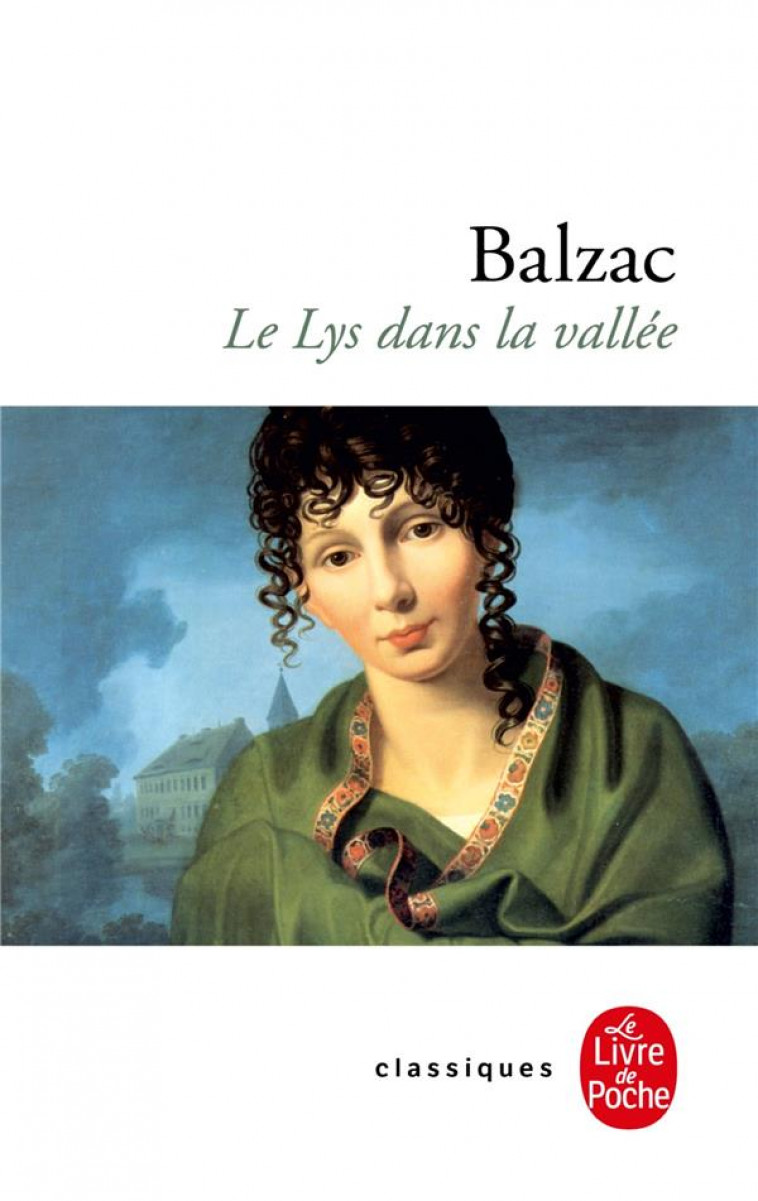 LE LYS DANS LA VALLEE - BALZAC HONORE - LGF/Livre de Poche