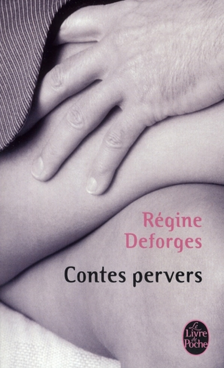 CONTES PERVERS - DEFORGES REGINE - LGF/Livre de Poche