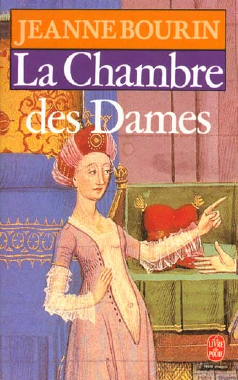 LA CHAMBRE DES DAMES - BOURIN JEANNE - LGF/Livre de Poche