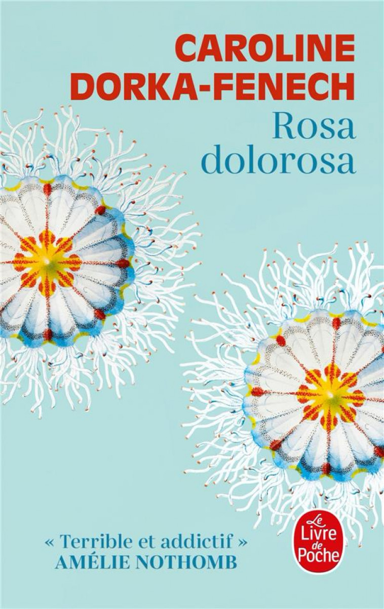ROSA DOLOROSA - DORKA-FENECH C. - LGF/Livre de Poche