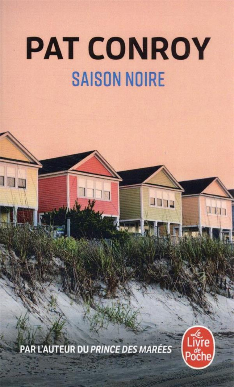 SAISON NOIRE - CONROY PAT - LGF/Livre de Poche