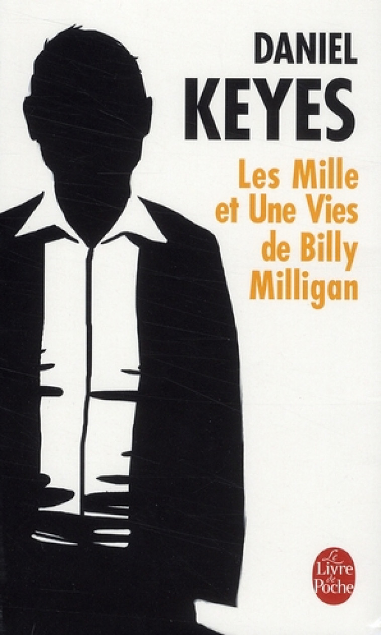 LES MILLE ET UNE VIES DE BILLY MILLIGAN - KEYES DANIEL - LGF/Livre de Poche