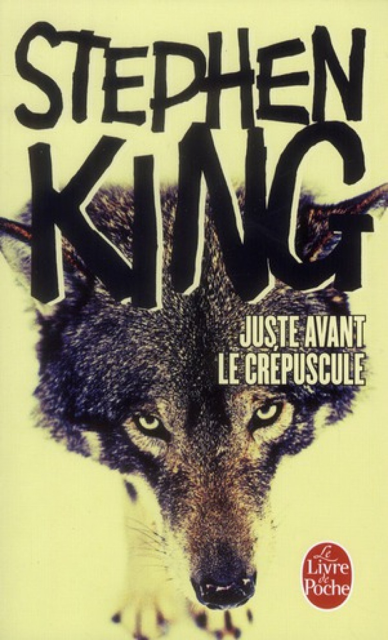 JUSTE AVANT LE CREPUSCULE - KING STEPHEN - LGF/Livre de Poche