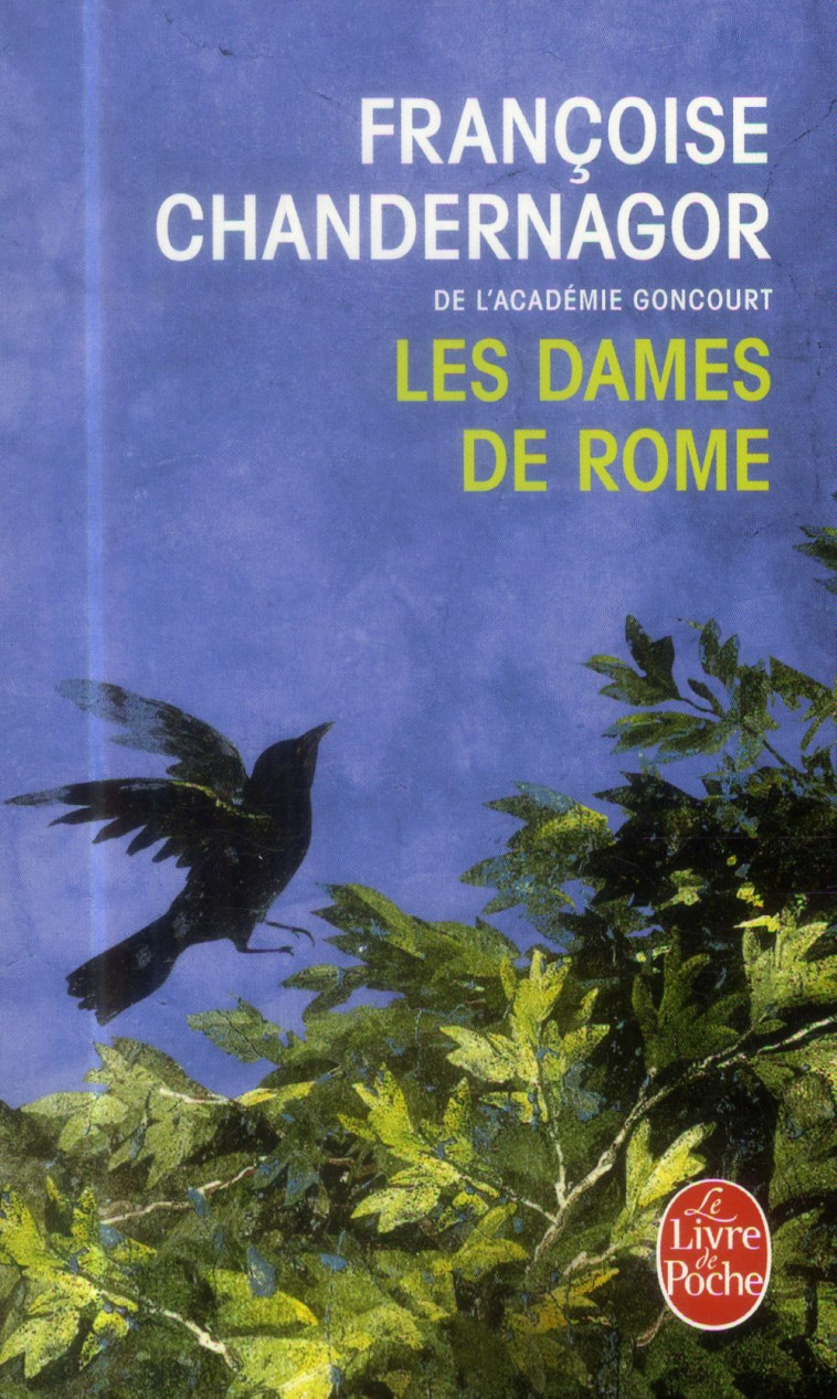 LES DAMES DE ROME (LA REINE OUBLIEE, TOME 2) - CHANDERNAGOR F. - Le Livre de poche