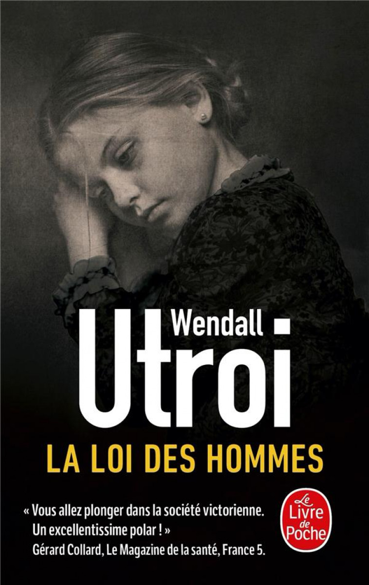 LA LOI DES HOMMES - UTROI WENDALL - LGF/Livre de Poche