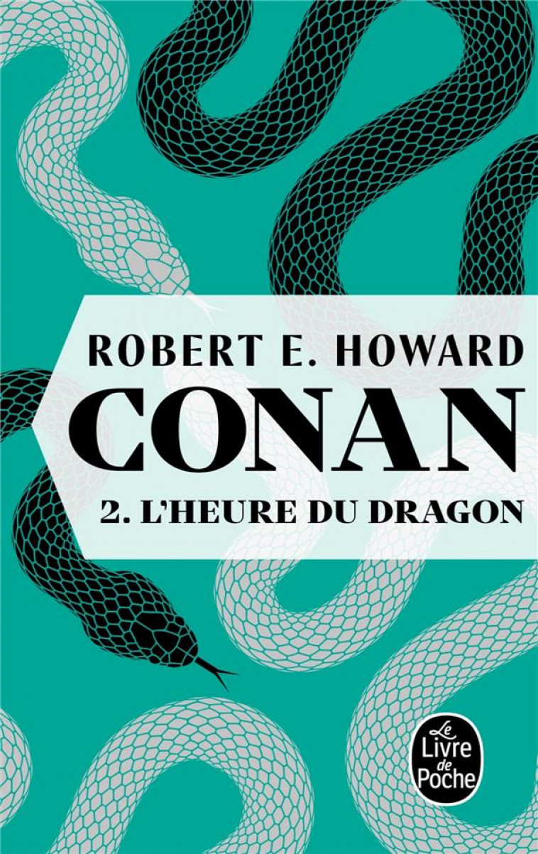 L-HEURE DU DRAGON (CONAN, TOME 2) - HOWARD ROBERT E. - NC