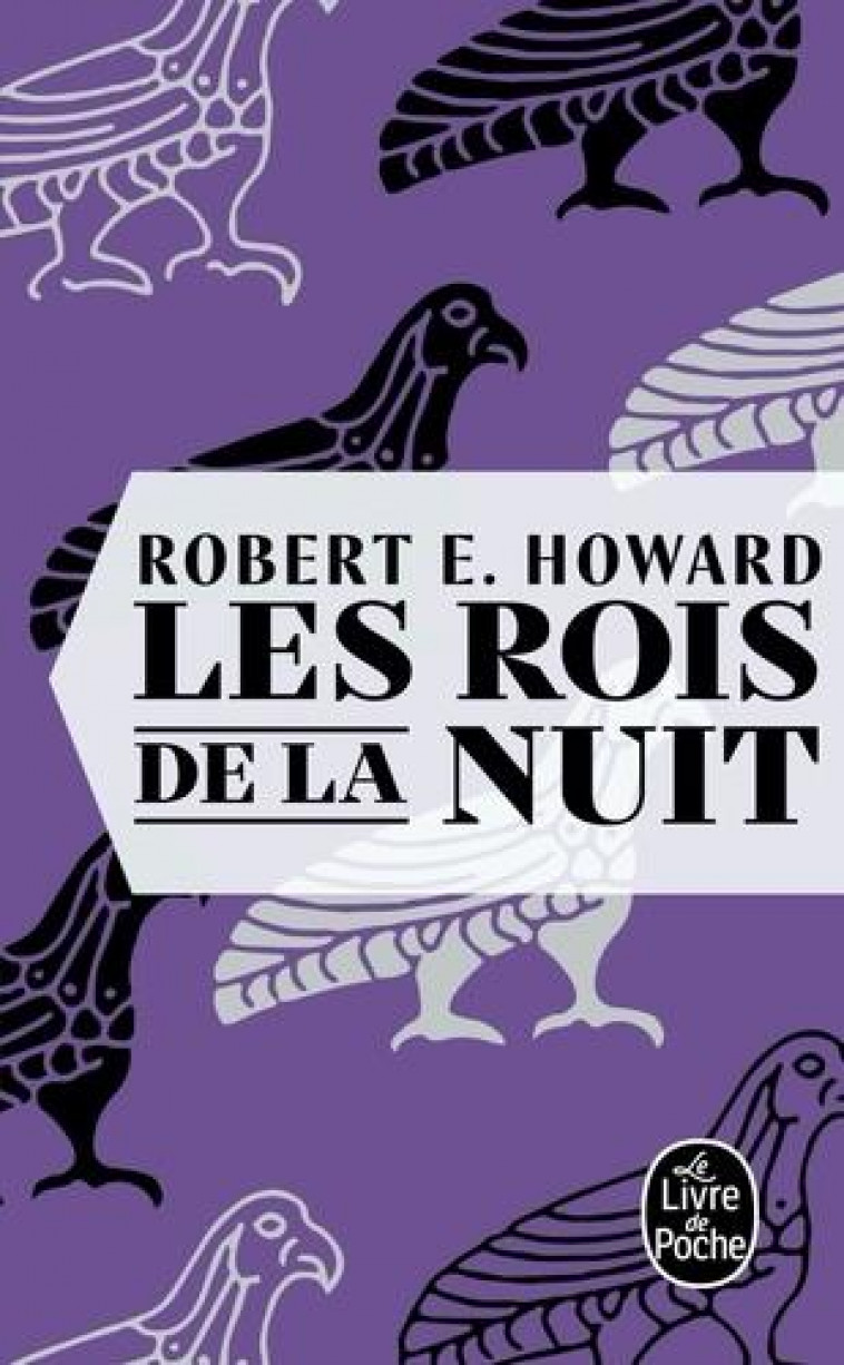 LES ROIS DE LA NUIT - HOWARD ROBERT E. - LGF/Livre de Poche