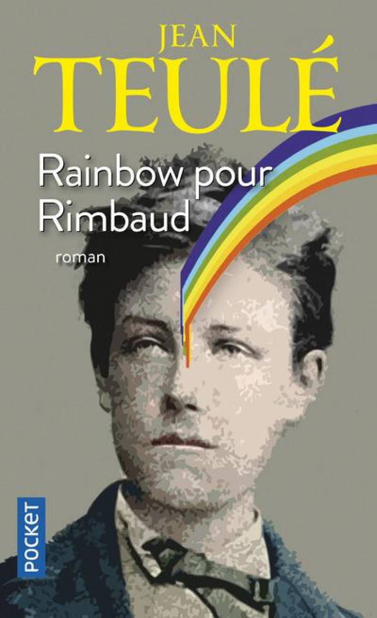 RAINBOW POUR RIMBAUD - TEULE JEAN - POCKET