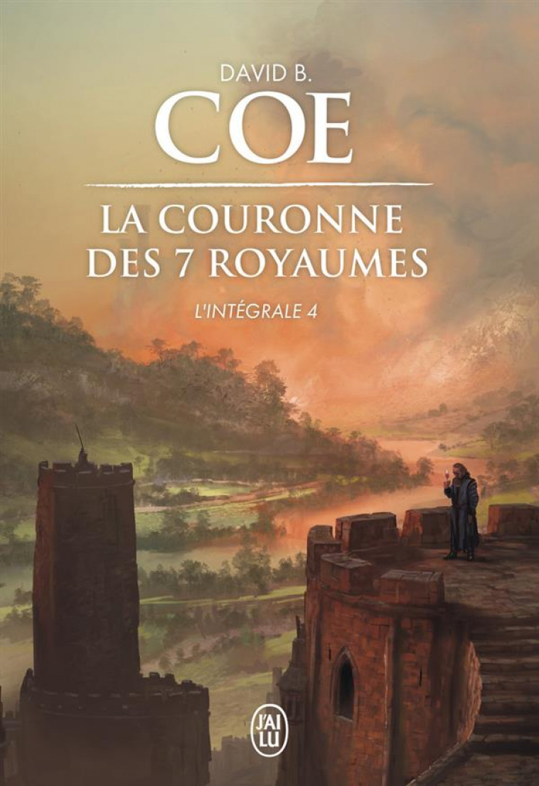 LA COURONNE DES 7 ROYAUMES - VOL04 - L-INTEGRALE - COE DAVID B. - J'ai lu