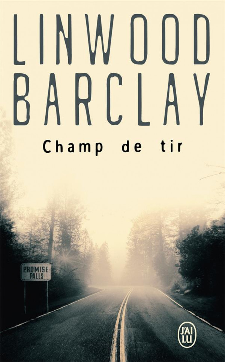 CHAMP DE TIR - BARCLAY LINWOOD - J'AI LU