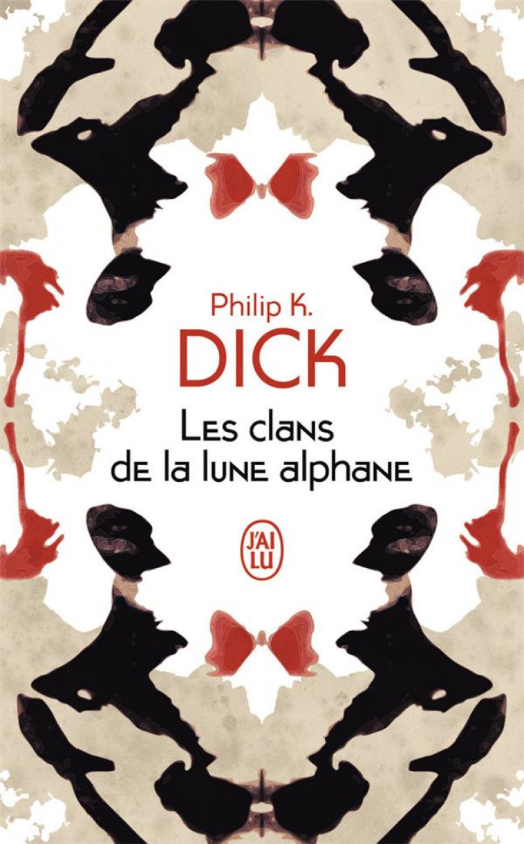 LES CLANS DE LA LUNE ALPHANE - DICK PHILIP K. - J'AI LU