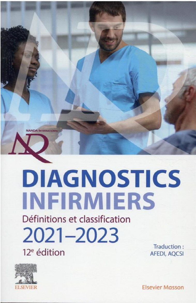 DIAGNOSTICS INFIRMIERS 2021-2023 - DEFINITIONS ET CLASSIFICATION - XXX - MASSON