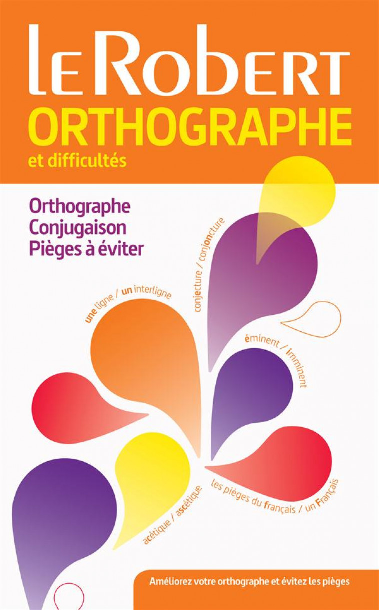 DICTIONNAIRE D-ORTHOGRAPHES & DE DIFFICULTES DU FRANCAIS - POCHE+ - COLLECTIF - Le Robert