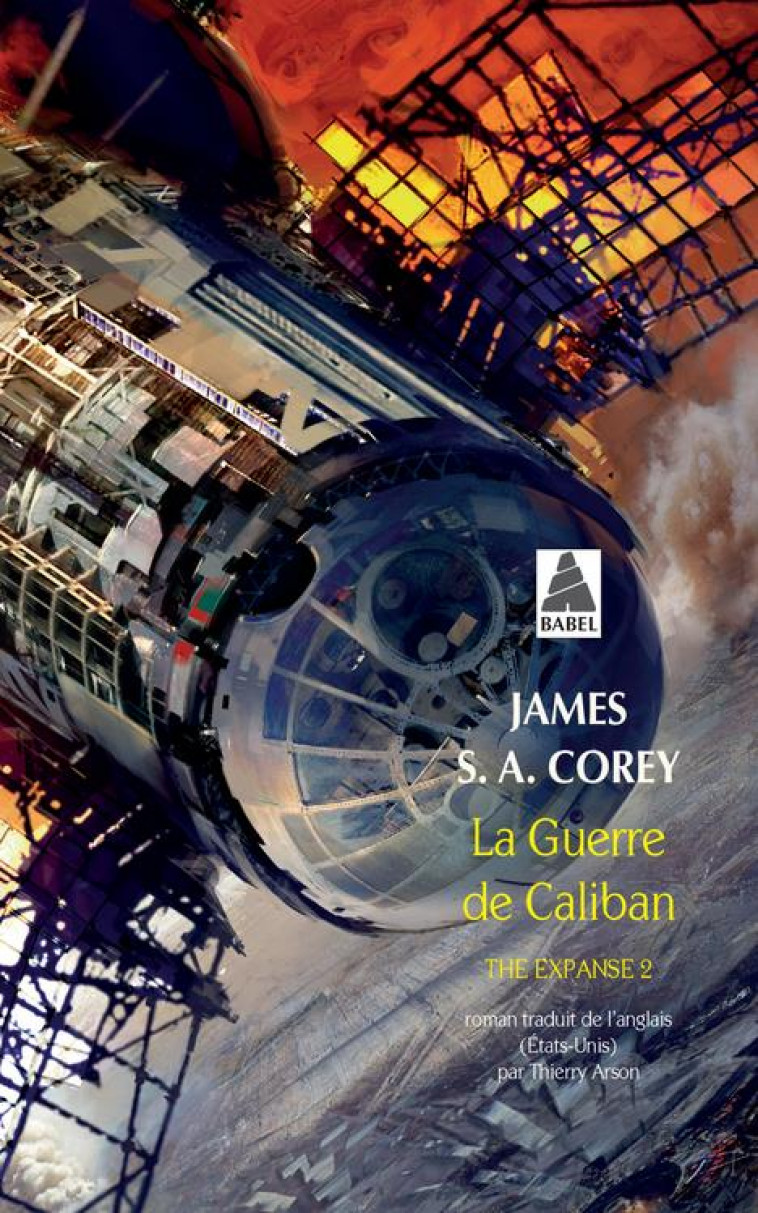 LA GUERRE DE CALIBAN - THE EXPANSE 2 - COREY JAMES S. A. - Actes Sud