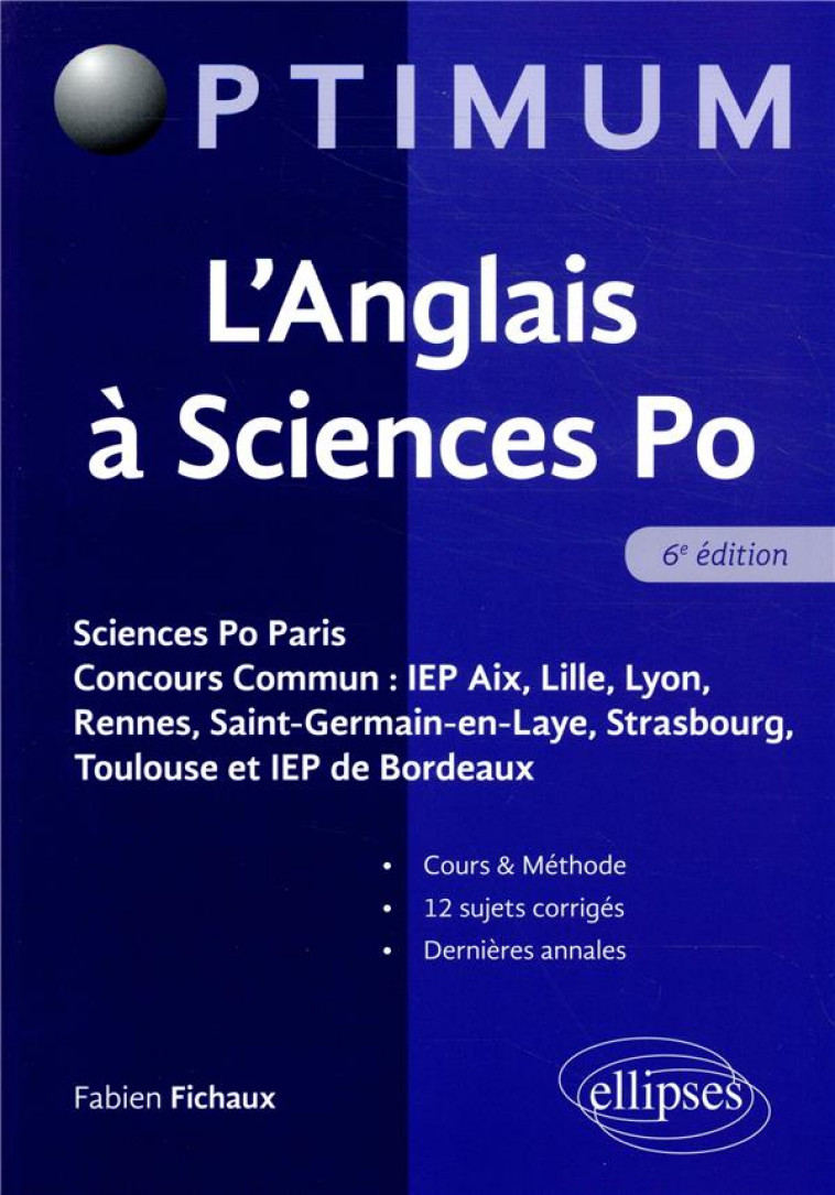 L-ANGLAIS A SCIENCES PO - 6E EDITION - FICHAUX FABIEN - ELLIPSES MARKET