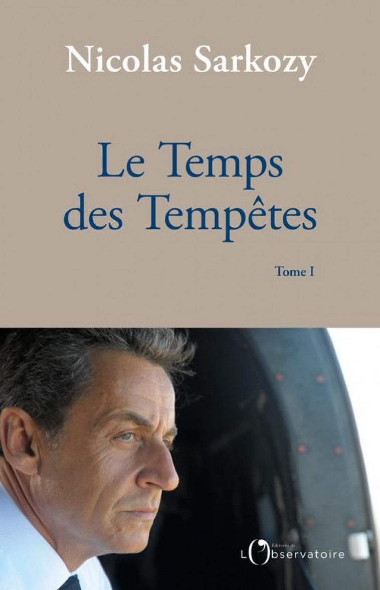 LE TEMPS DES TEMPETES - SARKOZY NICOLAS - L'OBSERVATOIRE