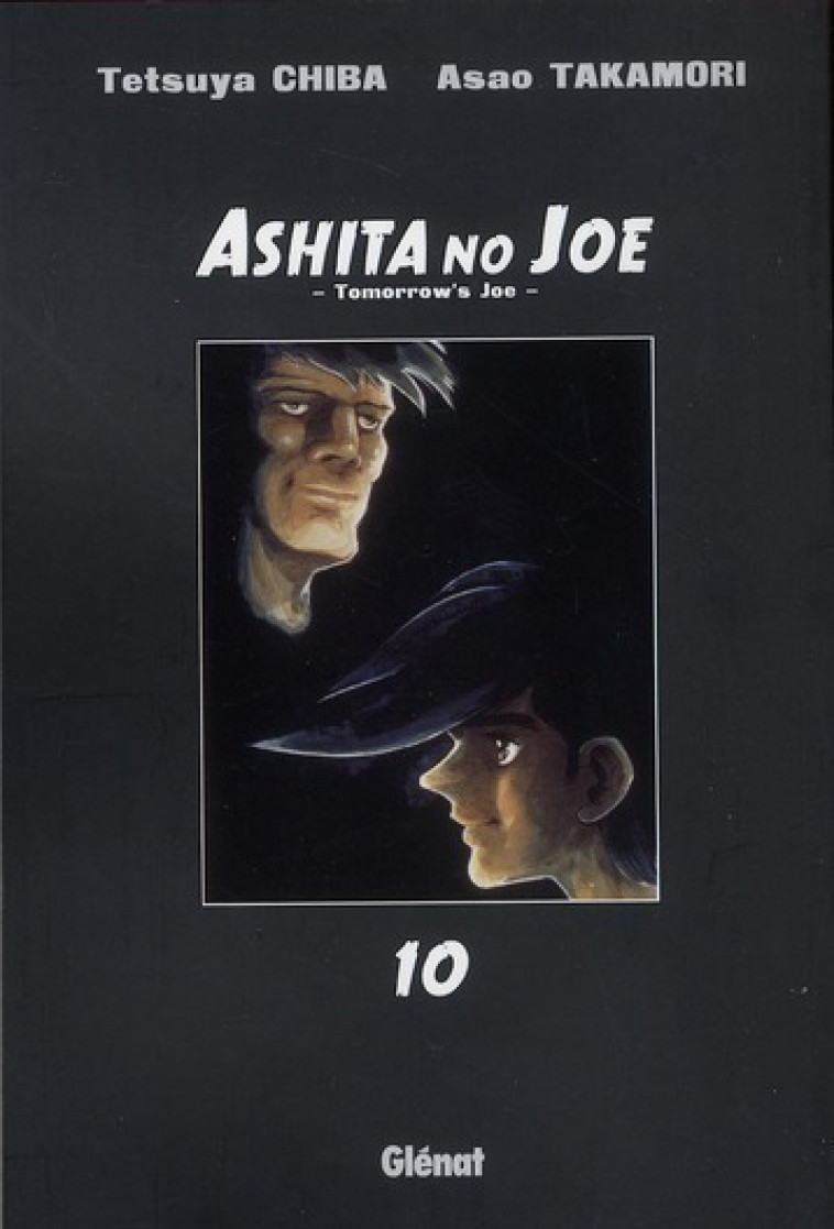 ASHITA NO JOE - TOME 10 - TAKAMORI/CHIBA - Glénat