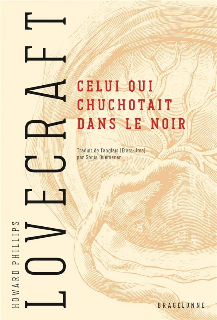 CELUI QUI CHUCHOTAIT DANS LE NOIR - LOVECRAFT H.P. - BRAGELONNE