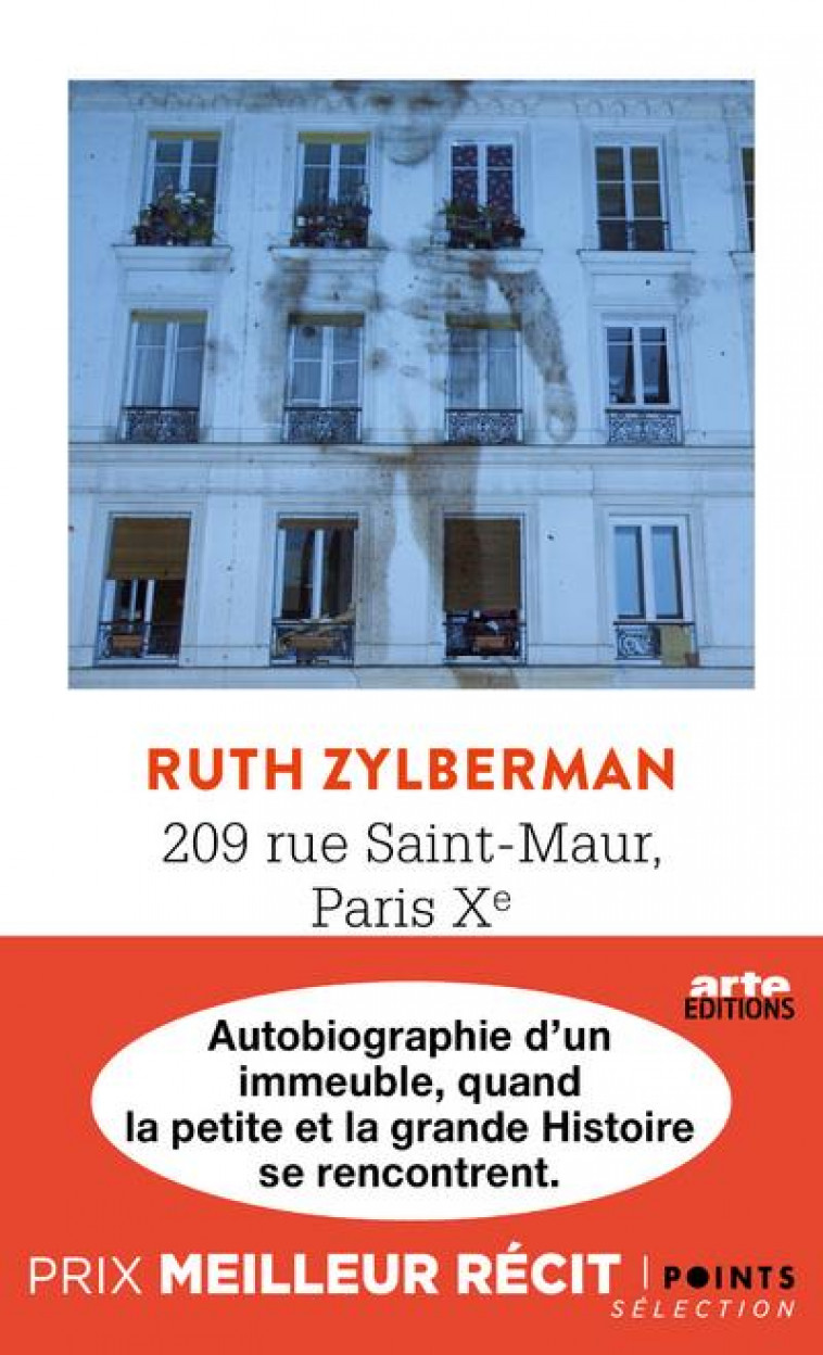 209 RUE SAINT-MAUR, PARIS XE. AUTOBIOGRAPHIE D-UN IMMEUBLE - ZYLBERMAN RUTH - POINTS