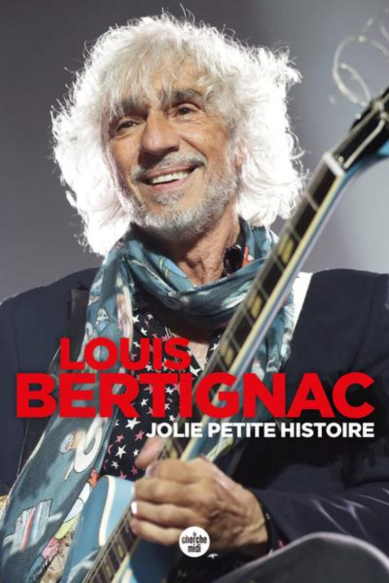 JOLIE PETITE HISTOIRE - BERTIGNAC LOUIS - LE CHERCHE MIDI