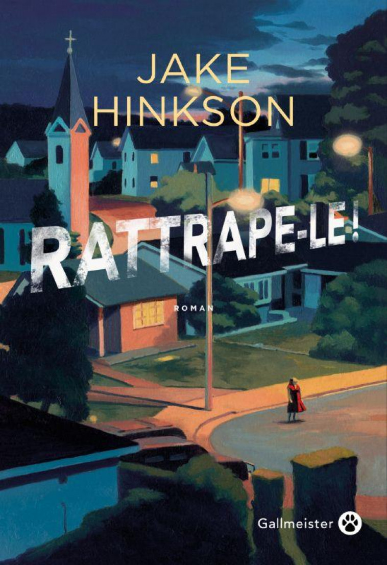 RATTRAPE-LE ! - HINKSON JAKE - GALLMEISTER