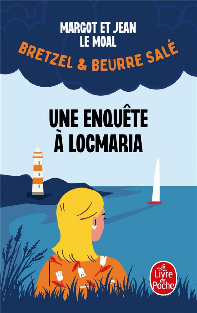 BRETZEL & BEURRE SALE - T01 - UNE ENQUETE A LOCMARIA (BRETZEL & BEURRE SALE, ENQUETE 1) - LE MOAL - LGF/Livre de Poche