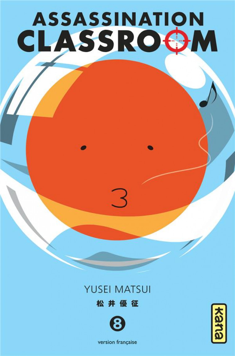 ASSASSINATION CLASSROOM - TOME 8 - YUSEI MATSUI - Kana