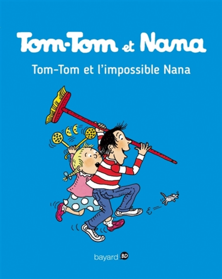 TOM-TOM ET NANA, TOME 01 - TOM-TOM ET L-IMP OSSIBLE NANA - BICHONNIER/SEGUIN - Bayard Jeunesse