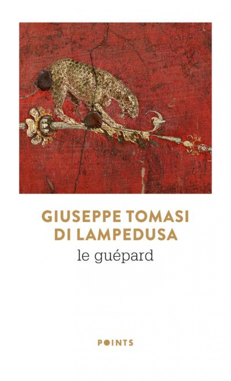 LE GUEPARD  ((REEDITION 50 ANS POINTS)) - TOMASI DI LAMPEDUSA - POINTS