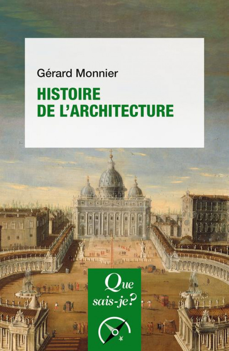 HISTOIRE DE L-ARCHITECTURE - MONNIER GERARD - QUE SAIS JE