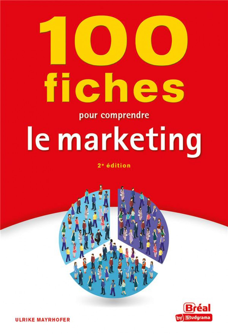 100 FICHES POUR COMPRENDRE LE MARKETING - MAYRHOFER ULRIKE - BREAL
