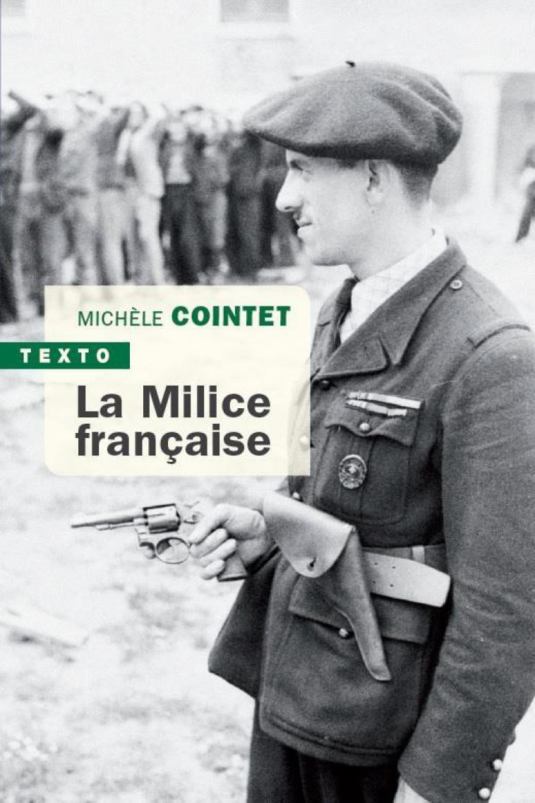 LA MILICE FRANCAISE - COINTET, MICHELE - TALLANDIER