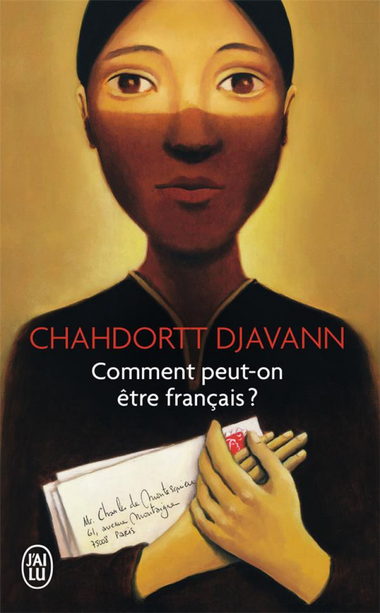 COMMENT PEUT-ON ETRE FRANCAIS ? - DJAVANN CHAHDORTT - J'AI LU