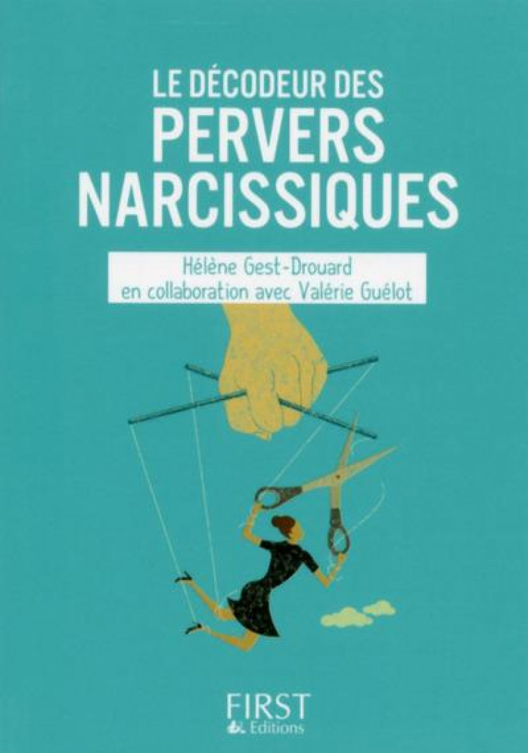 PETIT LIVRE DE - LES PERVERS NARCISSIQUES - GEST HELENE - First Editions