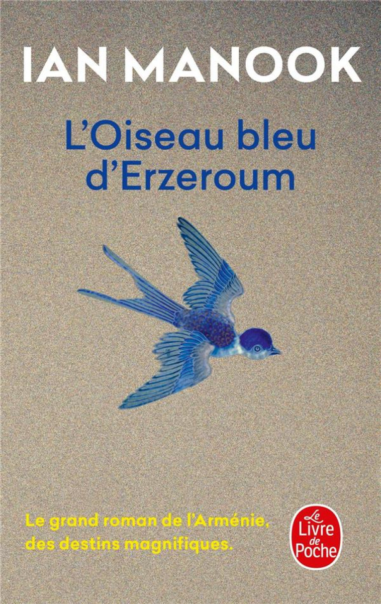 L'OISEAU BLEU D'ERZEROUM - MANOOK IAN - LGF/Livre de Poche