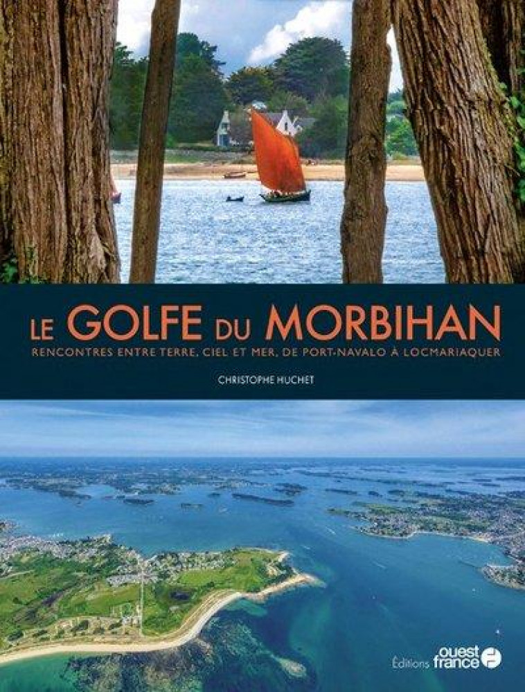 LE GOLFE DU MORBIHAN - HUCHET CHRISTOPHE - OUEST FRANCE