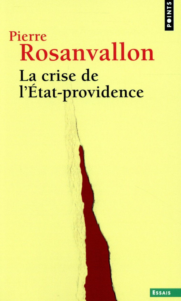 LA CRISE DE L'ETAT-PROVIDENCE ((REEDITION)) - ROSANVALLON PIERRE - Points