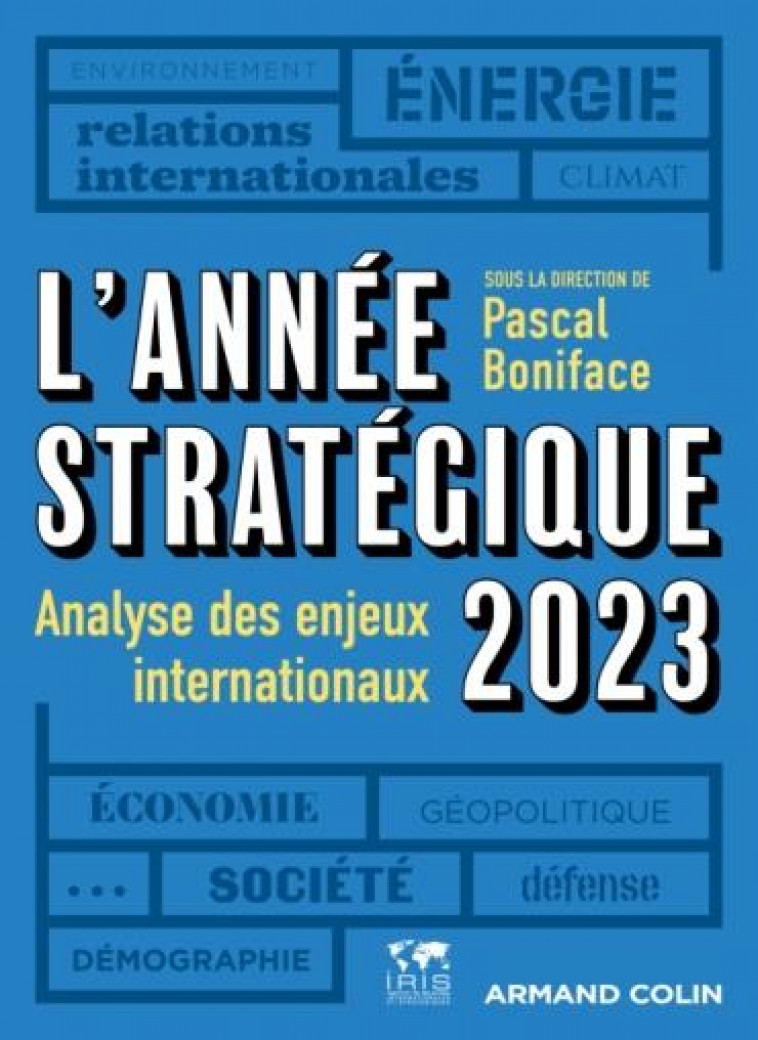 L'ANNEE STRATEGIQUE 2023 - ANALYSE DES ENJEUX INTERNATIONAUX - BONIFACE PASCAL - NATHAN