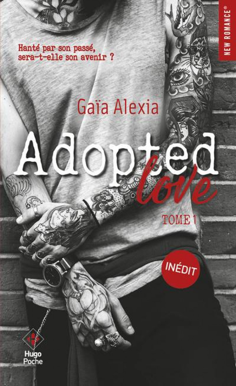 ADOPTED LOVE - TOME 1 - GAIA ALEXIA - Hugo Poche