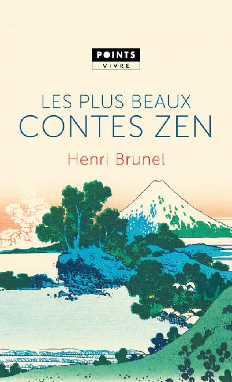 LES PLUS BEAUX CONTES ZEN - BRUNEL HENRI - POINTS