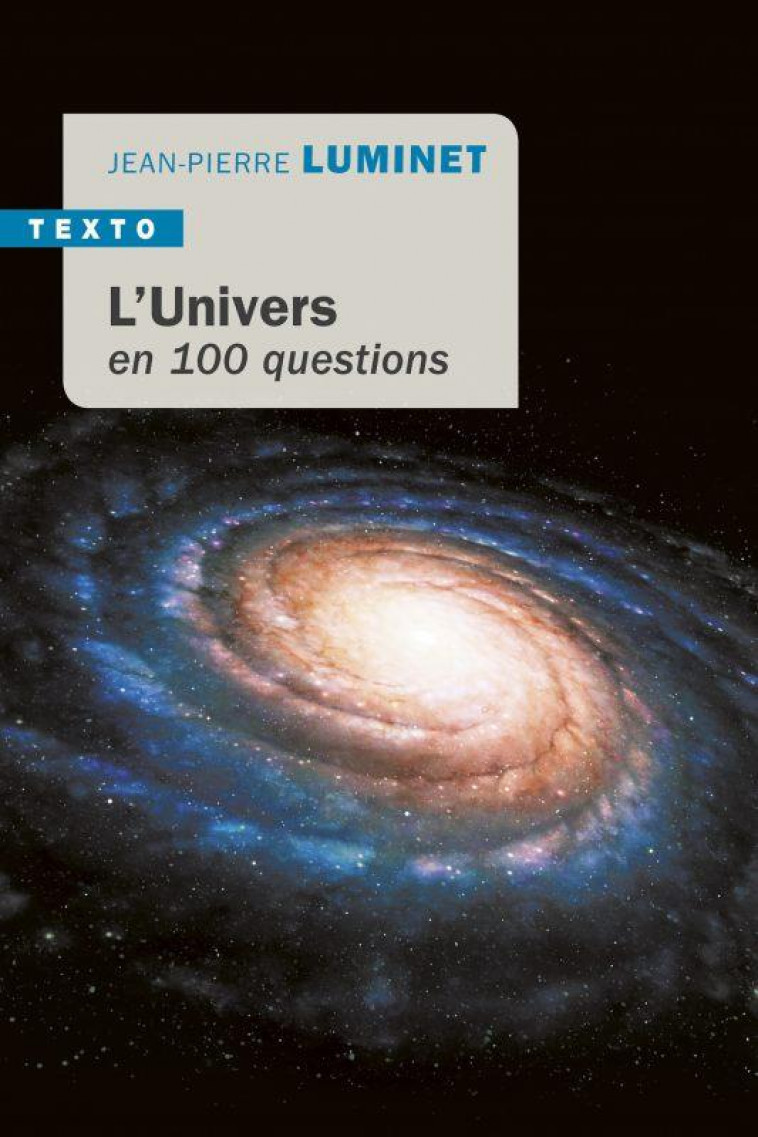 L'UNIVERS EN 100 QUESTIONS - LUMINET JEAN-PIERRE - TALLANDIER
