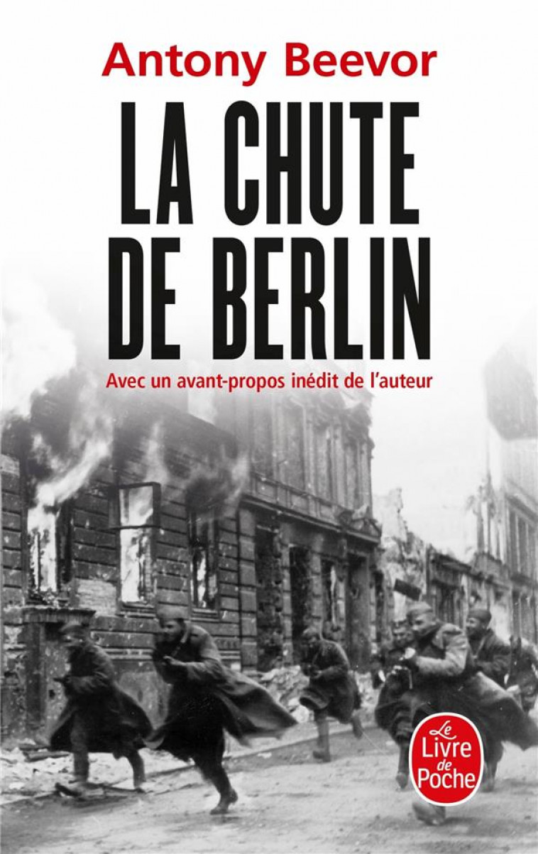 LA CHUTE DE BERLIN (NOUVELLE EDITION) - BEEVOR ANTONY - LGF/Livre de Poche
