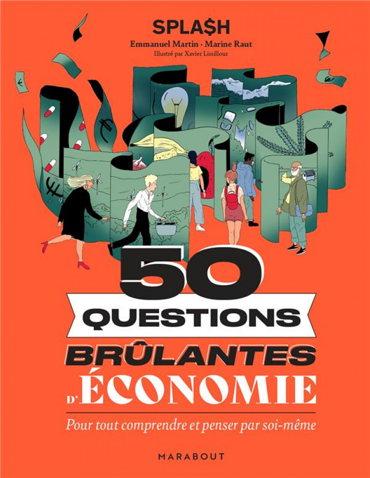 50 QUESTIONS BRULANTES D'ECONOMIE - POUR TOUT COMPRENDRE ET PENSER PAR SOI-MEME - MARTIN/RAUT - MARABOUT