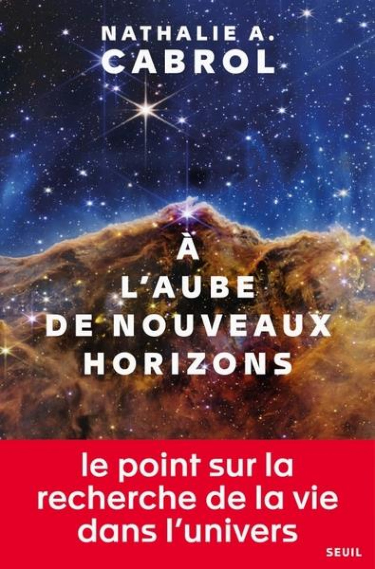 A L'AUBE DE NOUVEAUX HORIZONS - CABROL, NATHALIE A. - SEUIL