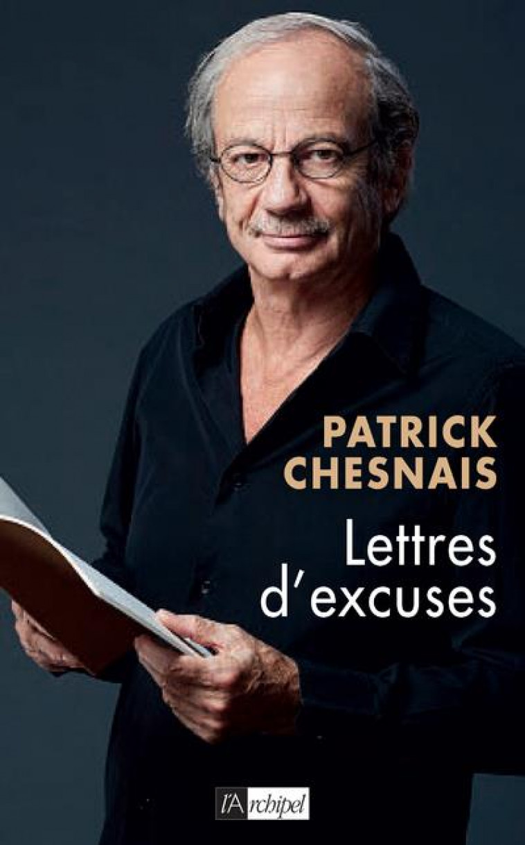LETTRES D'EXCUSES - CHESNAIS PATRICK - ARCHIPEL