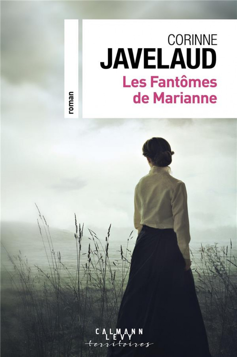 LES FANTOMES DE MARIANNE - JAVELAUD CORINNE - CALMANN-LEVY