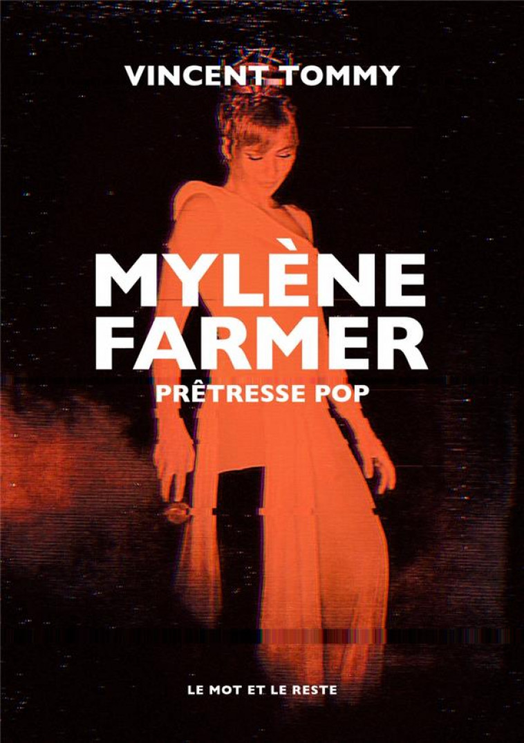 MYLENE FARMER - PRETRESSE POP - TOMMY VINCENT - MOT ET LE RESTE